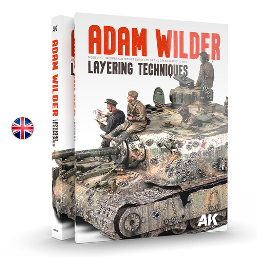 AK Interactive Book: Adam Wilder - Modeling Theoretical Soviet Subjects of the Great Patriotic War - Layering Techniques - English